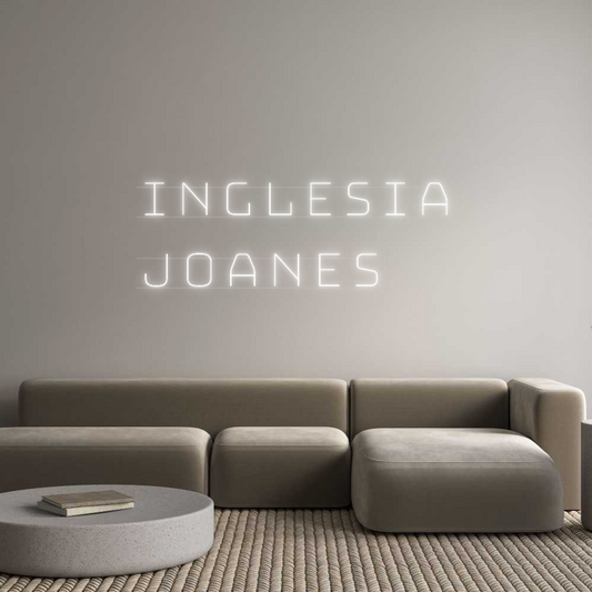 Custom Neon: Inglesia
JOA...