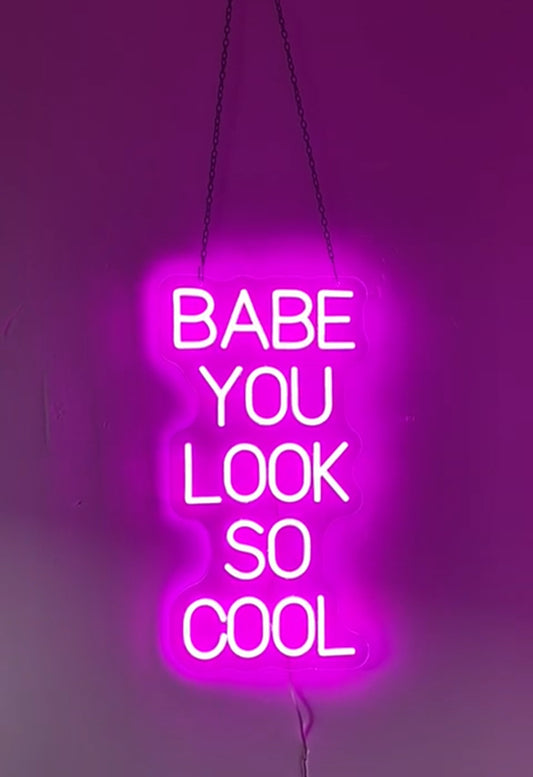 Aura Signature Neon Light "Babe You Look So Cool"